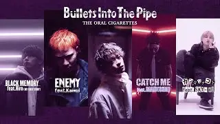 THE ORAL CIGARETTES「Bullets Into The Pipe」Mixed Music Video