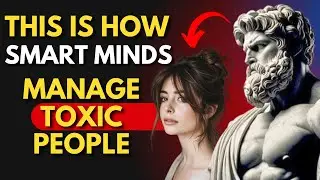8 Stoic Techniques to Handle Toxic People | Marcus Aurelius Stoicism