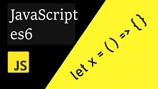 JavaScript (ES6) Arrow Functions