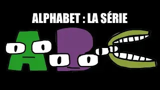 French Alphabet Lore (A - Z...)