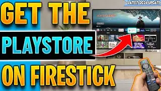 🔴GET THE PLAYSTORE ON FIRESTICK / ANDROID TV