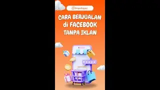 Cara Berjualan di Facebook Tanpa Iklan