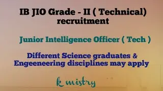 IB JIO Grade - II ( Technical) recruitment ।। Different science graduates may apply