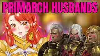 Primarch Husband Tier List by Warhammer Vtuber
