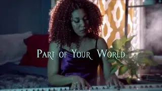 Jade Nicole - Part of Your World (From "The Little Mermaid") Cover