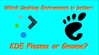 KDE or Gnome: Which Is Better?
