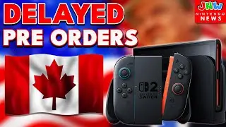 Nintendo DELAYS Switch 2 Pre Orders in Canada because of U.S.
