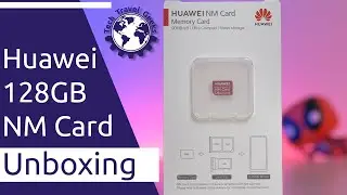 Huawei NM 128GB Card Unboxing - Expand Your Huawei Storage with a Nano Memory Card