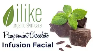 ilike Pampermint Chocolate Infusion Facial on The Esthetician Connection