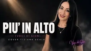 PIU' IN ALTO (VOCI DI SION) | COVER TIZIANA SCALA