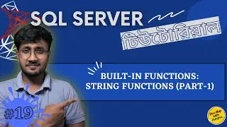 SQL String Functions (Part-1) | Built-in Functions |  SQL Server For Beginners - #19
