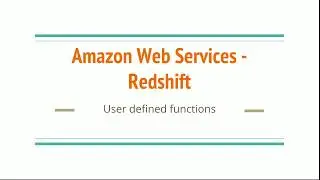 #20 User Defined functions in Redshift