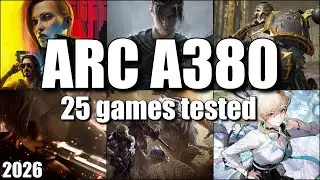 Arc A380 | in 25 Games | i5 12600K | Performance Test 2026!