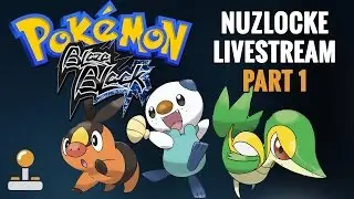 Pokémon BlazeBlack Nuzlocke Part 1 - Full Livestream!