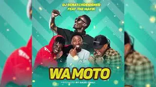 Dj Sratchdesigner Feat The Mafik - WAMOTO (Official Audio)