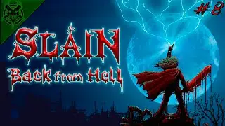 Прохождение Slain: Back From Hell ➤ Часть 8  | PC Без комментариев