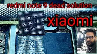 redmi note 9 dead solution cpu reball  ! redmi note 9 dead mobile repair