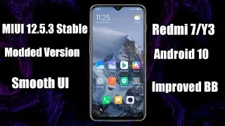 Miui12.5.3 Stable Modded Version for Redmi 7/Y3|Installation+Setup Review|Install Miui 12.5.3 Rom|