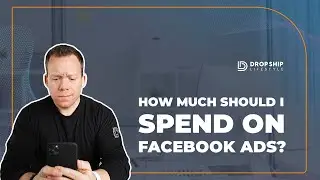 How Much Should I Spend on Facebook Ads