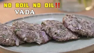 No Boil No Oil Vada Recipe😍Episode-05. #bharathicooks #noboilnooil