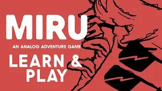 MIRU: An Analog Adventure Game | Let's Grok and Play
