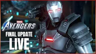 Marvel's Avengers FINAL UPDATE Live!