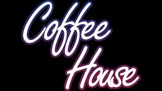 2024 Coffee House Opening Titles