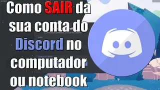 Como SAIR da sua conta do Discord no computador ou notebook