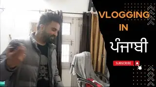 New beginning Punjabi vlogging | Vlog 31