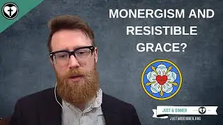 How Can You Affirm Both Monergism and Resistible Grace?
