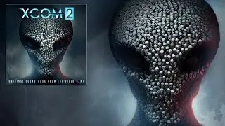 XCOM 2 - Original Soundtrack