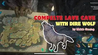 Complete Lava Cave with Dire Wolf #arkmobile