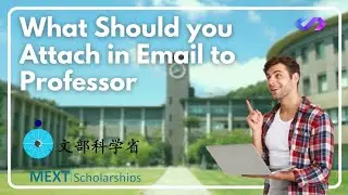 What Should you Attach in Email Attachment? || MEXT Scholarship || Softic Mentor