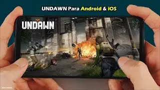 UNDAWN Global para Android e iOS Oficial Novo Trailer
