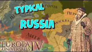 TYPICAL RUSSIA [EUROPA UNIVERSALIS 4]