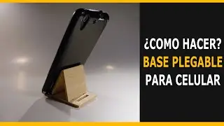 Como hacer? un SOPORTE PARA CELULAR PLEGABLE!!!