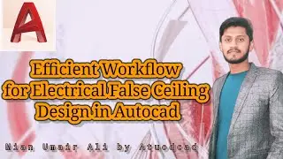 Efficient Workflow for Electrical False Ceiling Design in Autocad