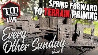 Spring Forward to Terrain Priming - The Every Other Sunday Show