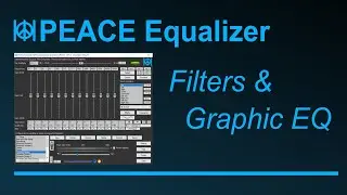 Peace Equalizer - Tutorial 7 Graphic EQ and filters