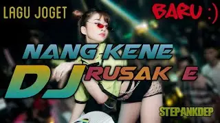 Dangdut Remix Nang kene Rusak  E || Lagu Party Terbaru