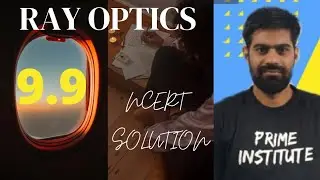 Class 12 Physics NCERT solution Ray Optics | Ex -9.9 chapter 9    NCERT solution by Ombir Jindher
