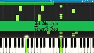 Ed Sheeran - Tenerife sea (Piano Tutorial)
