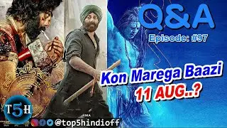 Q&A #97 - Gadar 2 vs Animal vs Oh My God 2?, SSMB29?, Tiger vs Pathaan?, Adipurush 1000cr?, Red One?