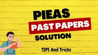 PIEAS Test 2023 | Past Papers Solution  | PIEAS entry test