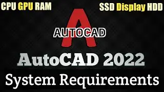 AutoCAD 2022 System Requirements || Autocad 2022 PC Requirements