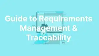 The Essential Guide to Requirements Management