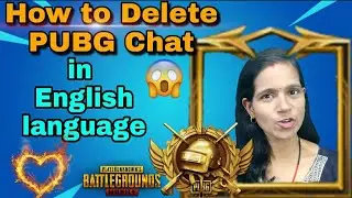 How to delete PUBG Chat only English Language By Akancha