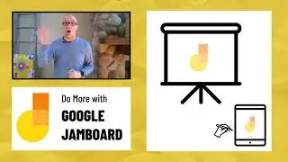 Do More with Google Jamboard #2: Top 3 Ways to Use Jamboard