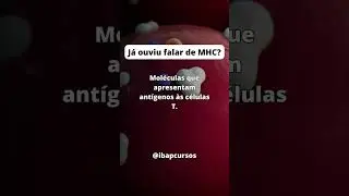 O que é MHC (Complexo Principal de Histocompatibilidade)? #reels #shorts #imunologia