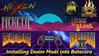 Installing Doom Mods into Batocera